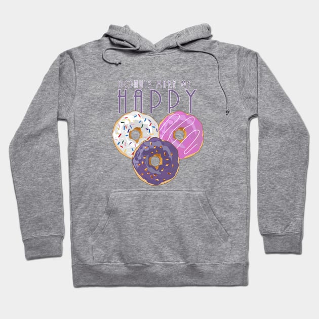 Donuts Make Me Happy Hoodie by adamzworld